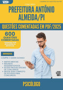 1000 Questões Comentadas para Concurso Psicologo da Prefeitura Antonio Almeida Pi 2025 - 600 Questões