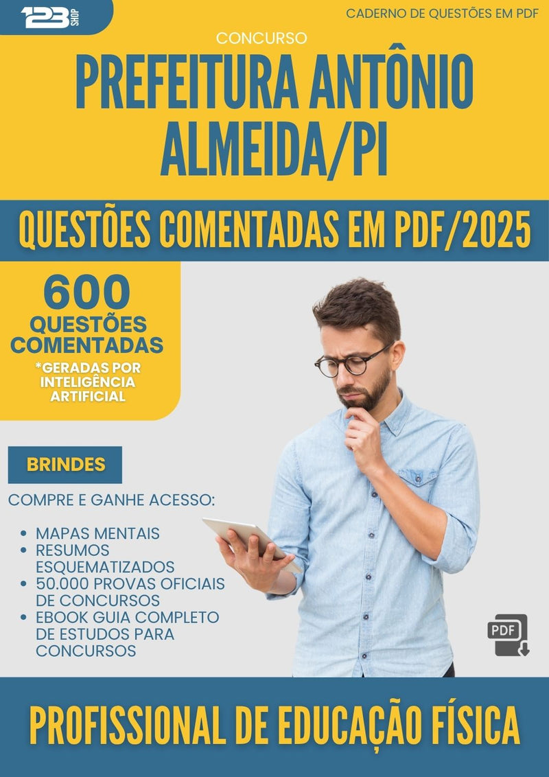 1000 Questões Comentadas para Concurso Profissional De Educacao Fisica da Prefeitura Antonio Almeida Pi 2025 - 600 Questões
