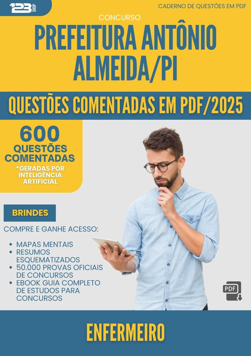 1000 Questões Comentadas para Concurso Enfermeiro da Prefeitura Antonio Almeida Pi 2025 - 600 Questões