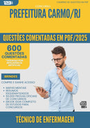 1000 Questões Comentadas para Concurso Tecnico De Enfermagem da Prefeitura Carmo Rj 2025 - 600 Questões