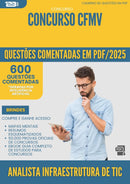 1000 Questões Comentadas para Concurso Analista Infraestrutura De Tic Cfmv 2025 - 600 Questões