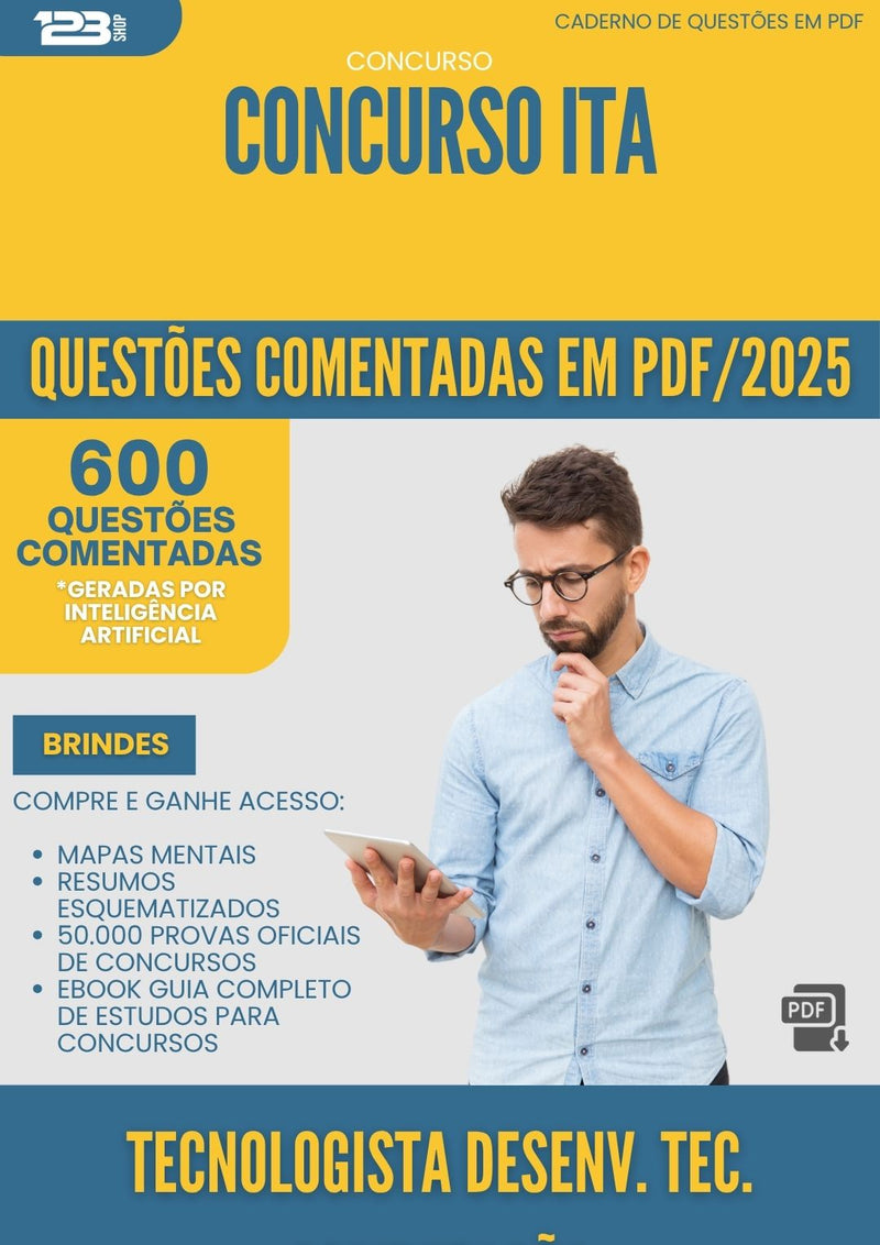 1000 Questões Comentadas para Concurso Tecnologista Desenvolvimento Tecnologico Computacao da Prefeitura Ita 2025 - 600 Questões