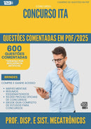 1000 Questões Comentadas para Concurso Professor Dispositivos E Sistemas Mecatronicos da Prefeitura Ita 2025 - 600 Questões