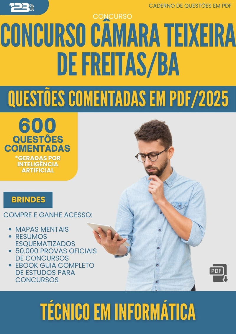 1000 Questões Comentadas para Concurso Tecnico Em Informatica Camara da Prefeitura Teixeira De Freitas Ba 2025 - 600 Questões