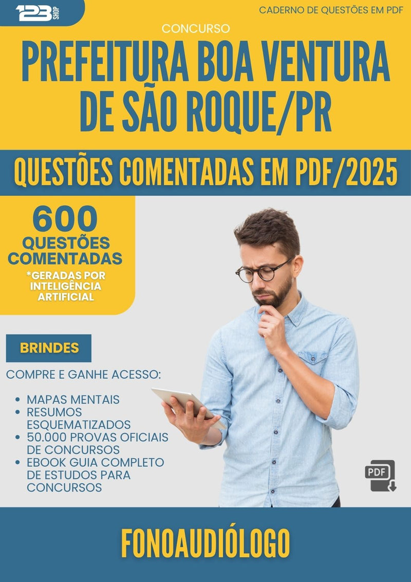1000 Questões Comentadas para Concurso Fonoaudiologo da Prefeitura Boa Ventura De Sao Roque Pr 2025 - 600 Questões