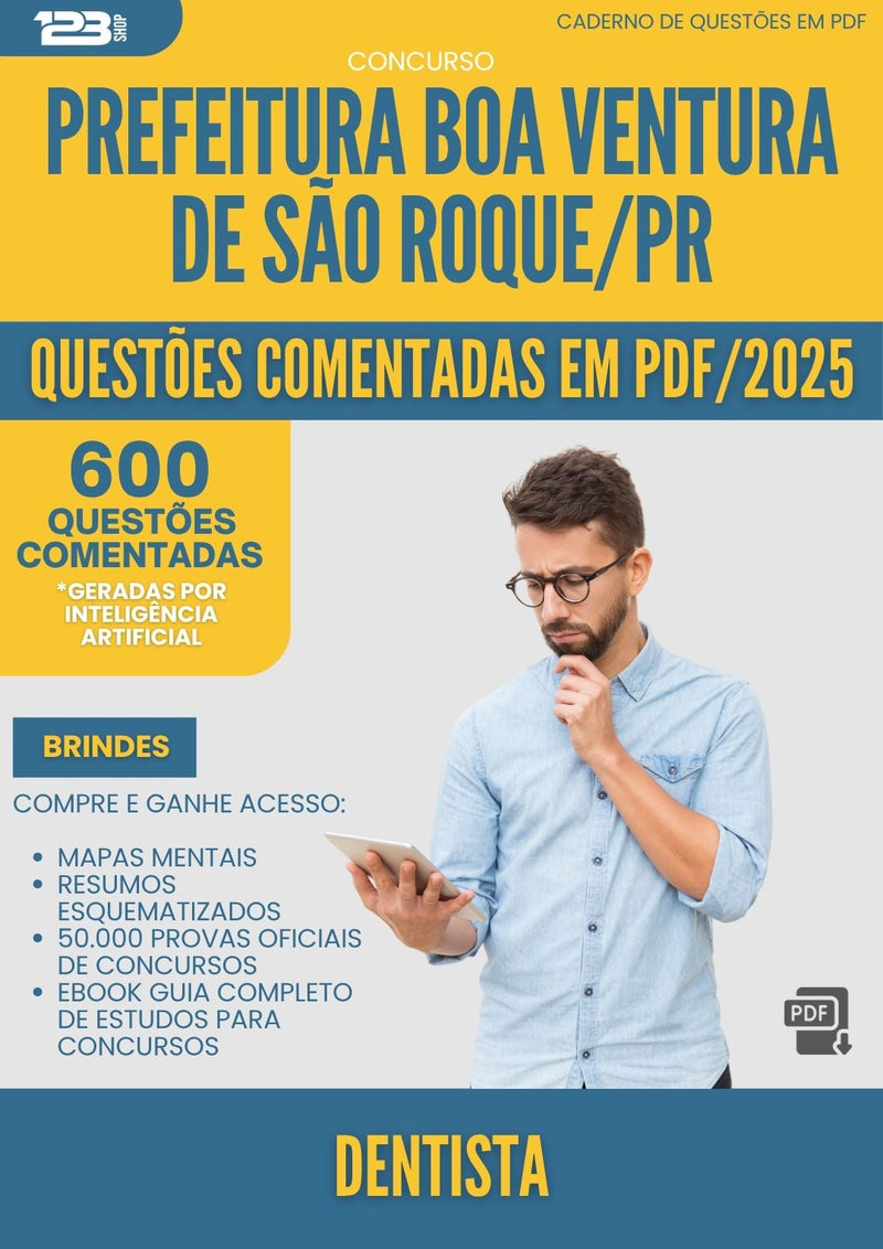 1000 Questões Comentadas para Concurso Dentista da Prefeitura Boa Ventura De Sao Roque Pr 2025 - 600 Questões