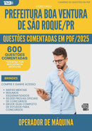 1000 Questões Comentadas para Concurso Operador De Maquina da Prefeitura Boa Ventura De Sao Roque Pr 2025 - 600 Questões