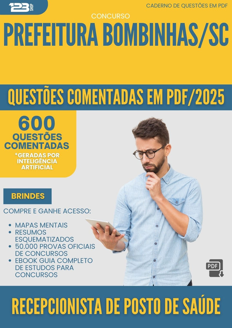 1000 Questões Comentadas para Concurso Recepcionista De Posto De Saude da Prefeitura Bombinhas Sc 2025 - 600 Questões