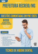 1000 Questões Comentadas para Concurso Tecnico De Higiene Dental da Prefeitura Recreio Mg 2025 - 600 Questões