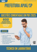 1000 Questões Comentadas para Concurso Tecnico Em Laboratorio da Prefeitura Apiai Sp 2025 - 600 Questões