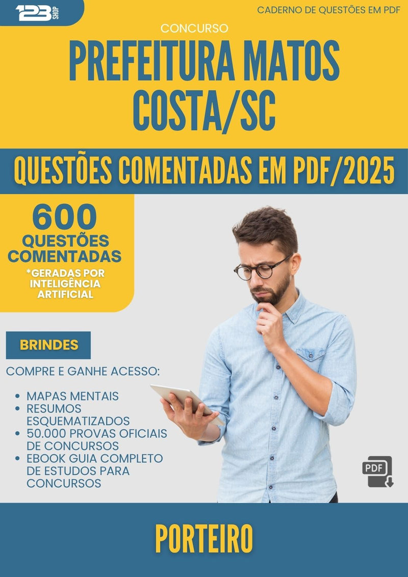 1000 Questões Comentadas para Concurso Porteiro da Prefeitura Matos Costa Sc 2025 - 600 Questões