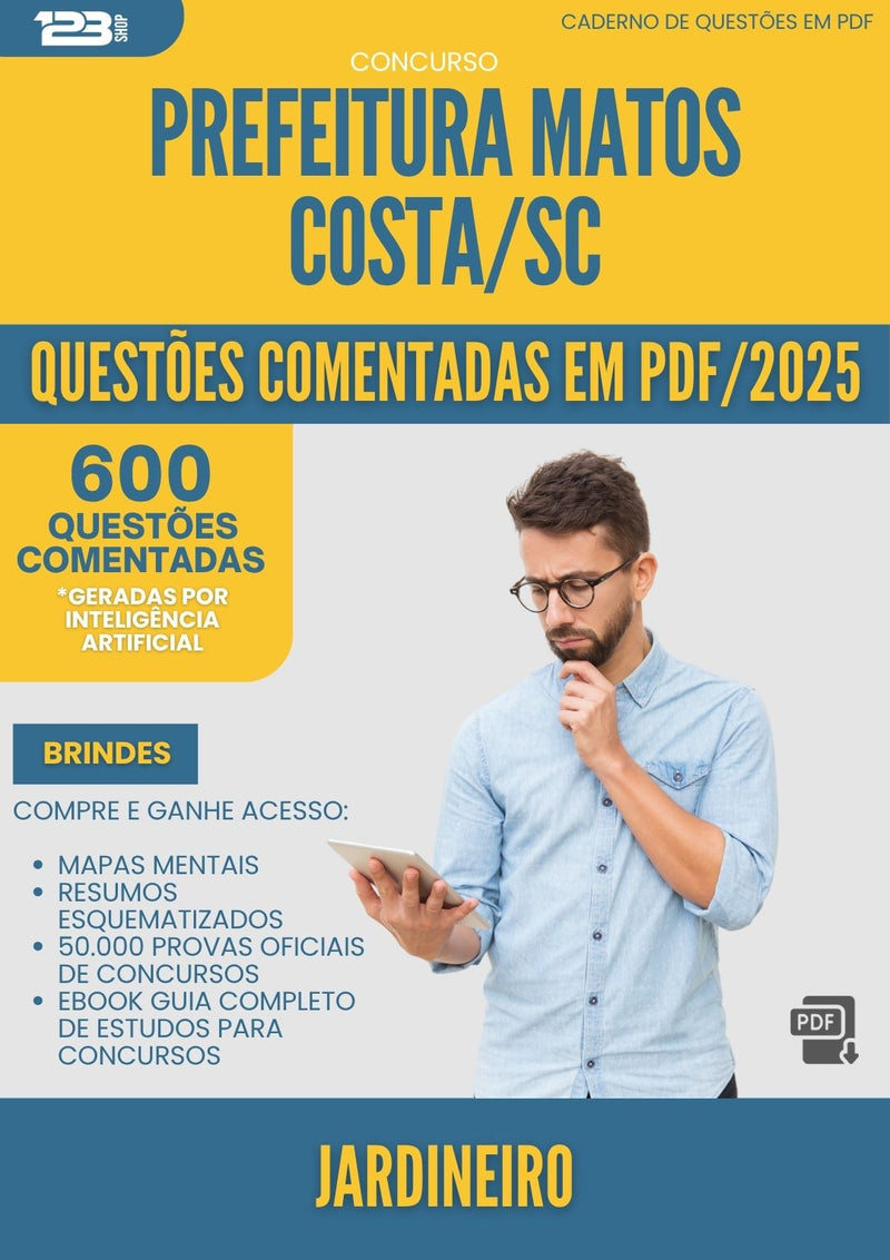 1000 Questões Comentadas para Concurso Jardineiro da Prefeitura Matos Costa Sc 2025 - 600 Questões