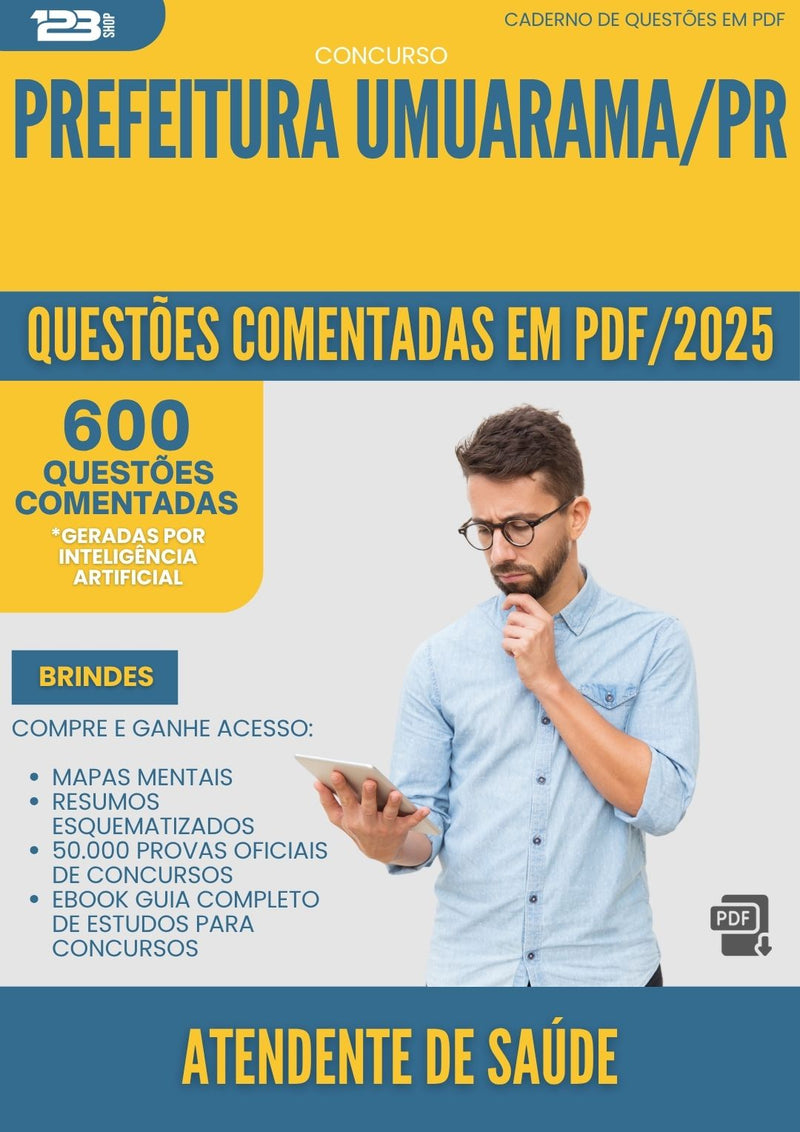 1000 Questões Comentadas para Concurso Atendente De da Prefeitura Saude Umuarama Pr 2025 - 600 Questões