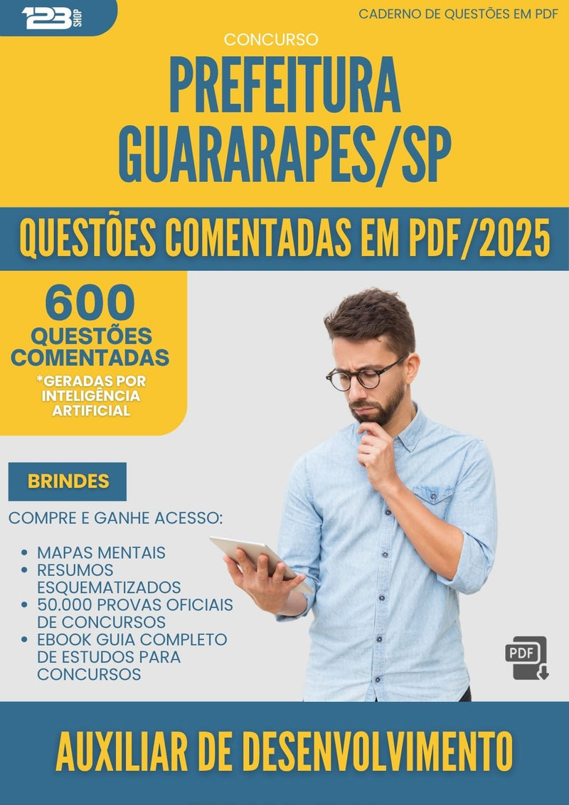 1000 Questões Comentadas para Concurso Auxiliar De Desenvolvimento Educacional da Prefeitura Guararapes Sp 2025 - 600 Questões