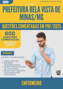 1000 Questões Comentadas para Concurso Enfermeiro da Prefeitura Bela Vista De Minas Mg 2025 - 600 Questões