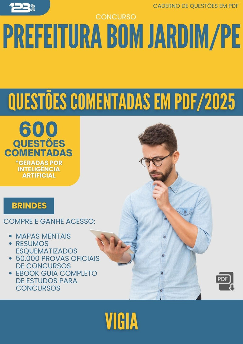 1000 Questões Comentadas para Concurso Vigia da Prefeitura Bom Jardim Pe 2025 - 600 Questões