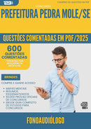 1000 Questões Comentadas para Concurso Fonoaudiologo da Prefeitura Pedra Mole Se 2025 - 600 Questões