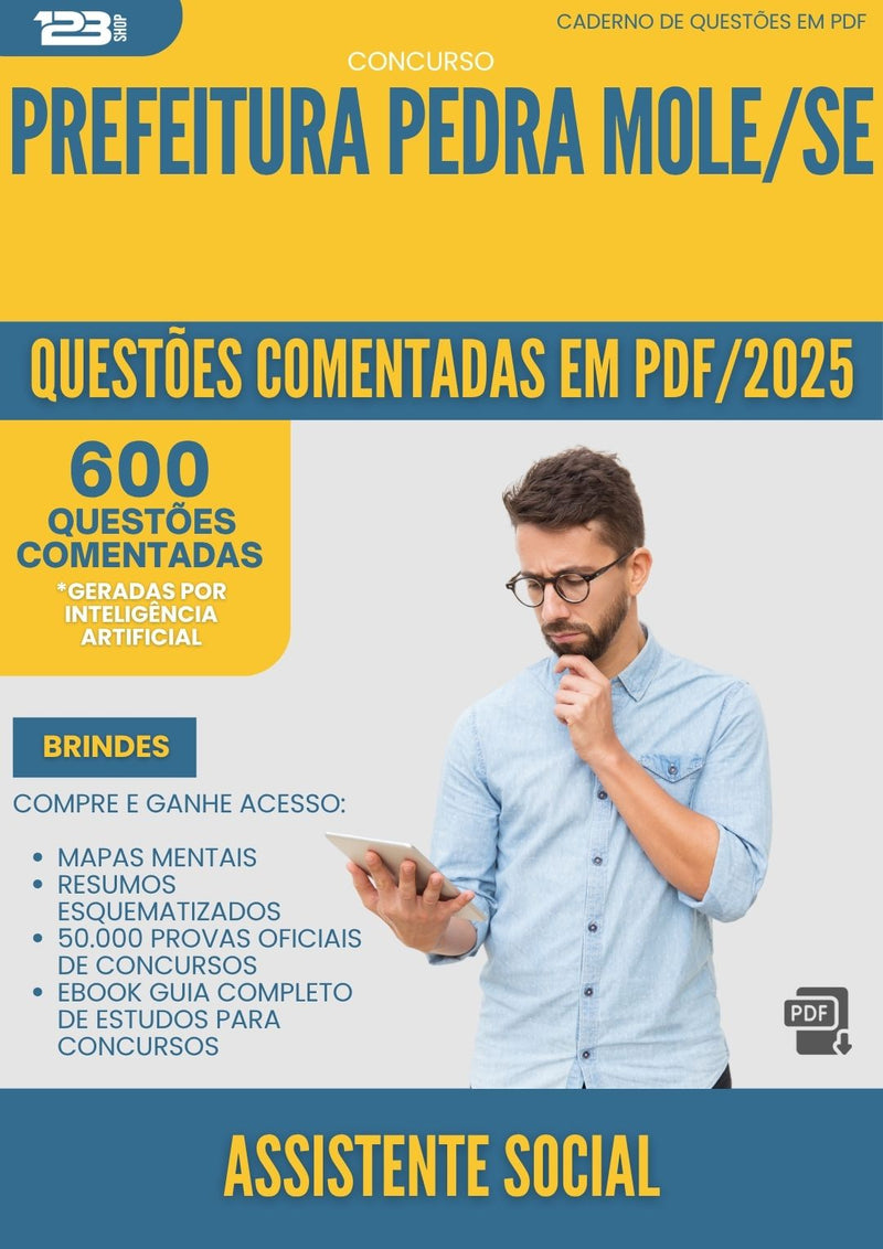 1000 Questões Comentadas para Concurso Assistente Social da Prefeitura Pedra Mole Se 2025 - 600 Questões