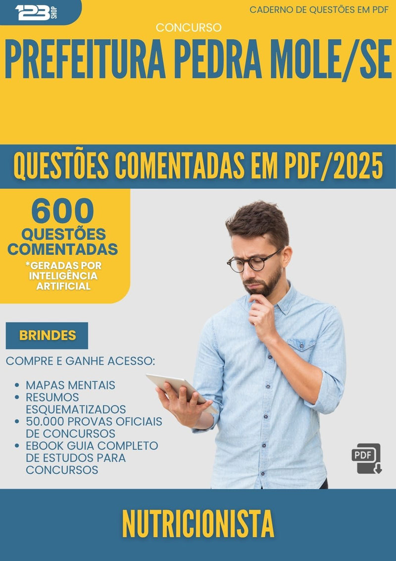 1000 Questões Comentadas para Concurso Nutricionista da Prefeitura Pedra Mole Se 2025 - 600 Questões
