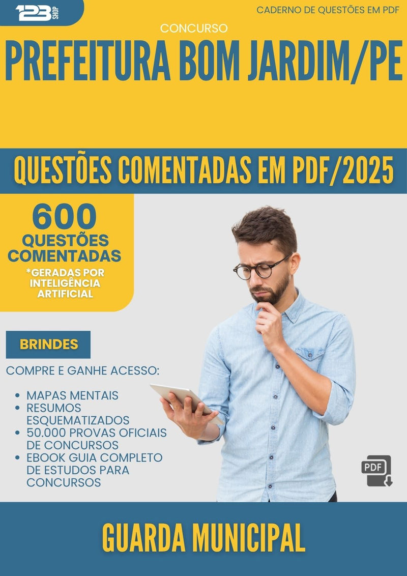 1000 Questões Comentadas para Concurso Guarda Municipal da Prefeitura Bom Jardim Pe 2025 - 600 Questões