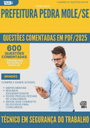 1000 Questões Comentadas para Concurso Tecnico Em Seguranca Do Trabalho da Prefeitura Pedra Mole Se 2025 - 600 Questões