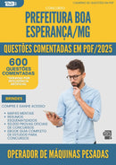 1000 Questões Comentadas para Concurso Operador De Maquinas Pesadas da Prefeitura Boa Esperanca Mg 2025 - 600 Questões