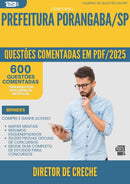 1000 Questões Comentadas para Concurso Diretor De Creche da Prefeitura Porangaba Sp 2025 - 600 Questões