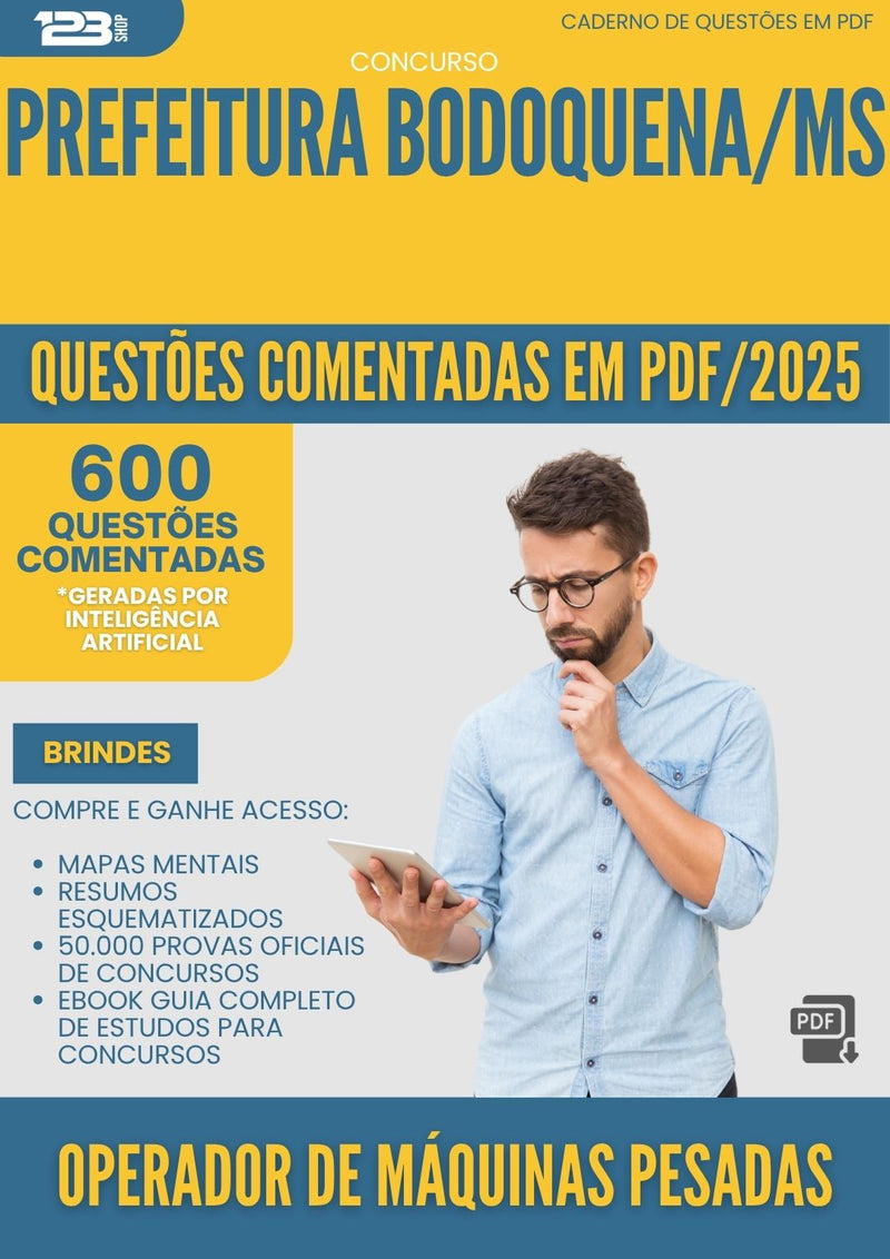 1000 Questões Comentadas para Concurso Operador De Maquinas Pesadas da Prefeitura Bodoquena Ms 2025 - 600 Questões