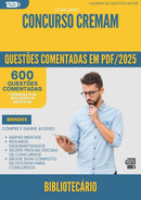 1000 Questões Comentadas para Concurso Bibliotecario Cremam 2025 - 600 Questões