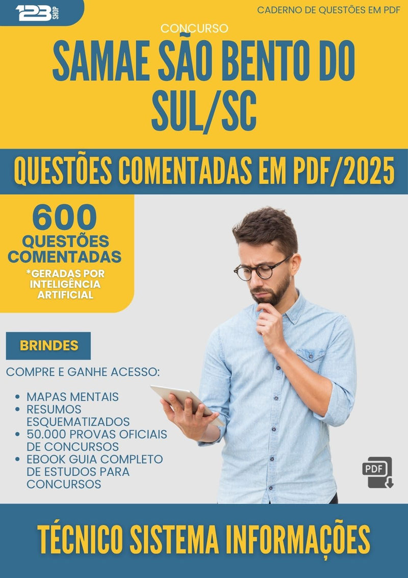1000 Questões Comentadas para Concurso Tecnico Sistema Informacoes Samae da Prefeitura Sao Bento Sul Sc 2025 - 600 Questões