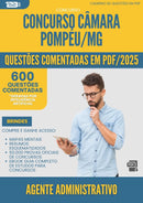 1000 Questões Comentadas para Concurso Agente Administrativo Camara da Prefeitura Pompeu Mg 2025 - 600 Questões