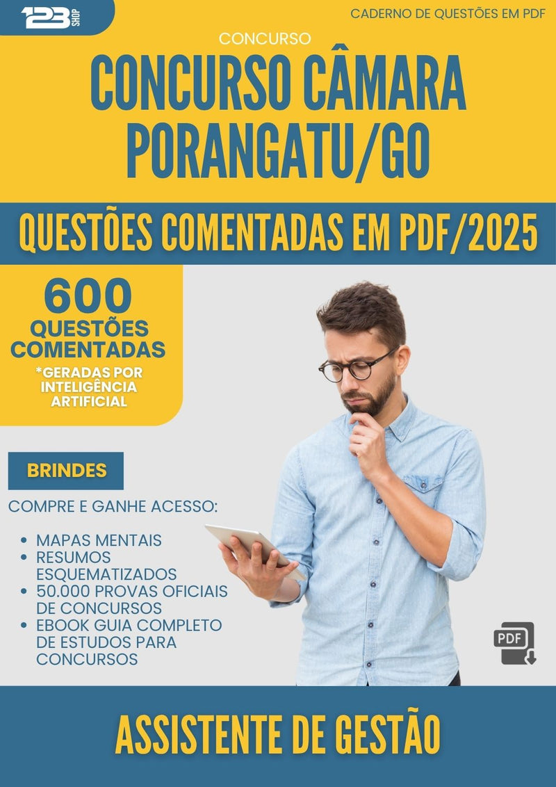 1000 Questões Comentadas para Concurso Assistente De Gestao Camara da Prefeitura Porangatu Go 2025 - 600 Questões