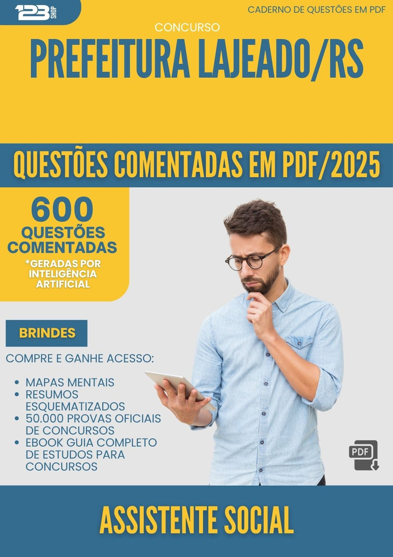 1000 Questões Comentadas para Concurso Assistente Social da Prefeitura Lajeado Rs 2025 - 600 Questões