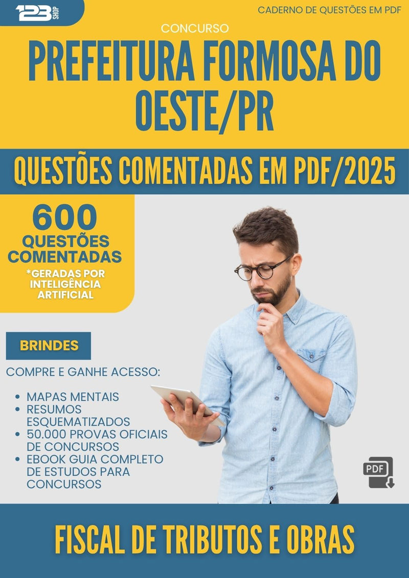 1000 Questões Comentadas para Concurso Fiscal De Tributos E Obras da Prefeitura Formosa Do Oeste Pr 2025 - 600 Questões