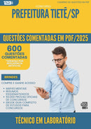1000 Questões Comentadas para Concurso Tecnico Em Laboratorio da Prefeitura Tiete Sp 2025 - 600 Questões