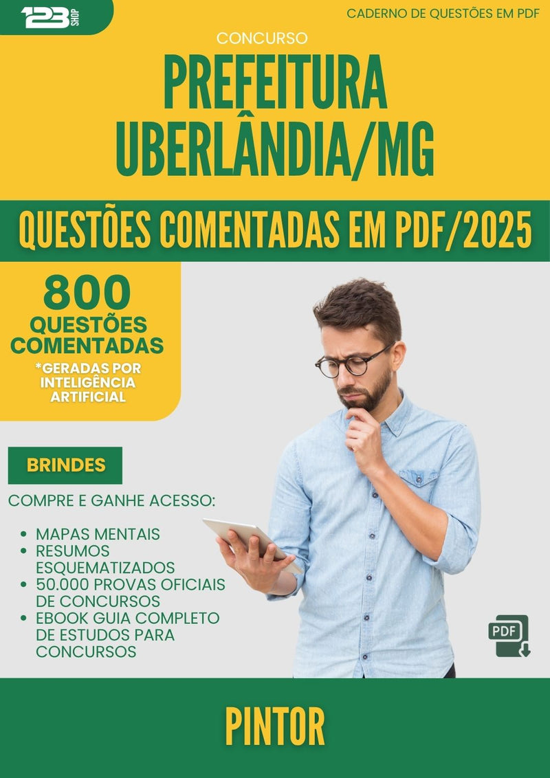 1000 Questões Comentadas para Concurso da Prefeitura Uberlandia Mg 2025 Pintor - 800 Questões