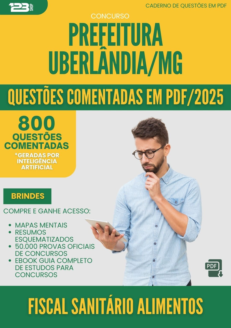 1000 Questões Comentadas para Concurso da Prefeitura Uberlandia Mg 2025 Fiscal Sanitario Alimentos - 800 Questões