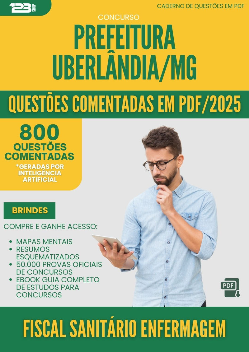1000 Questões Comentadas para Concurso da Prefeitura Uberlandia Mg 2025 Fiscal Sanitario Enfermagem - 800 Questões