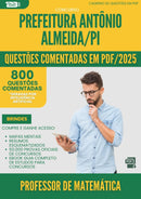 1000 Questões Comentadas para Concurso Professor De Matematica da Prefeitura Antonio Almeida Pi 2025 - 800 Questões