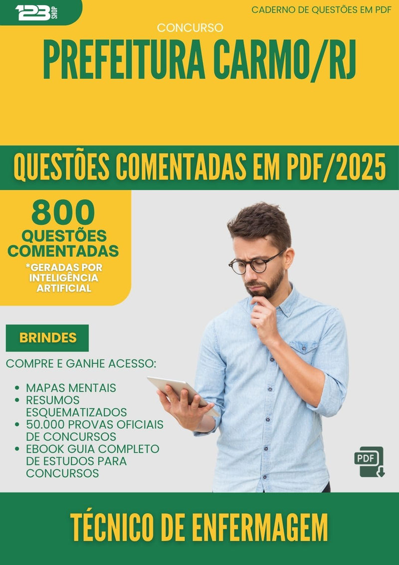 1000 Questões Comentadas para Concurso Tecnico De Enfermagem da Prefeitura Carmo Rj 2025 - 800 Questões