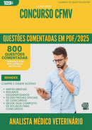 1000 Questões Comentadas para Concurso Analista Medico Veterinario Cfmv 2025 - 800 Questões