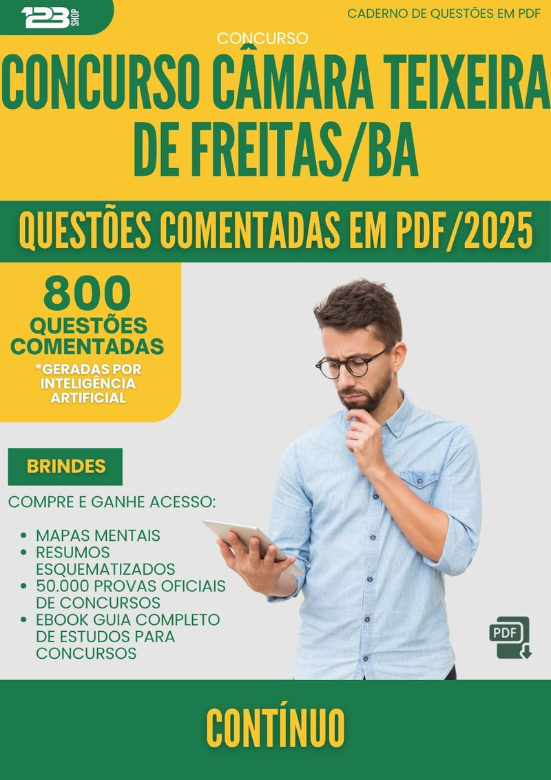 1000 Questões Comentadas para Concurso Continuo Camara da Prefeitura Teixeira De Freitas Ba 2025 - 800 Questões