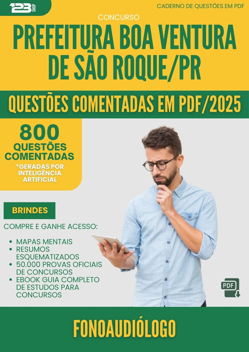 1000 Questões Comentadas para Concurso Fonoaudiologo da Prefeitura Boa Ventura De Sao Roque Pr 2025 - 800 Questões