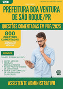 1000 Questões Comentadas para Concurso Assistente Administrativo da Prefeitura Boa Ventura De Sao Roque Pr 2025 - 800 Questões