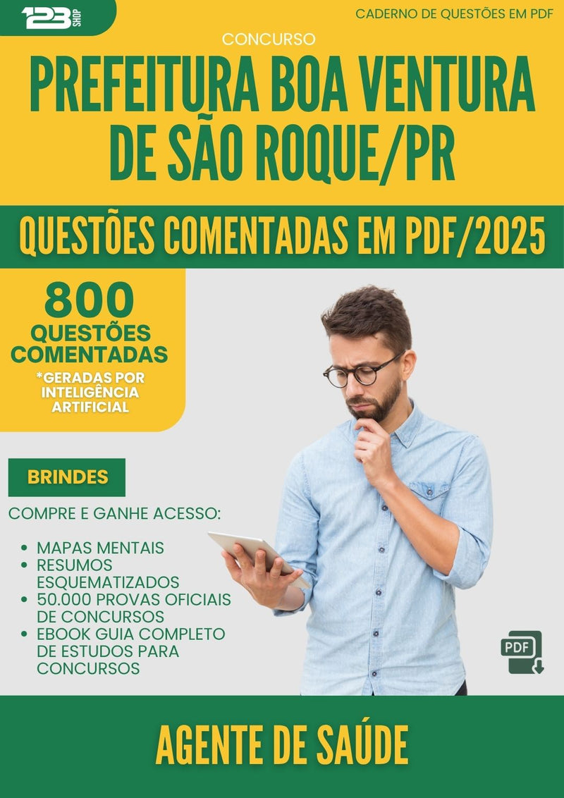 1000 Questões Comentadas para Concurso Agente De Saude da Prefeitura Boa Ventura De Sao Roque Pr 2025 - 800 Questões
