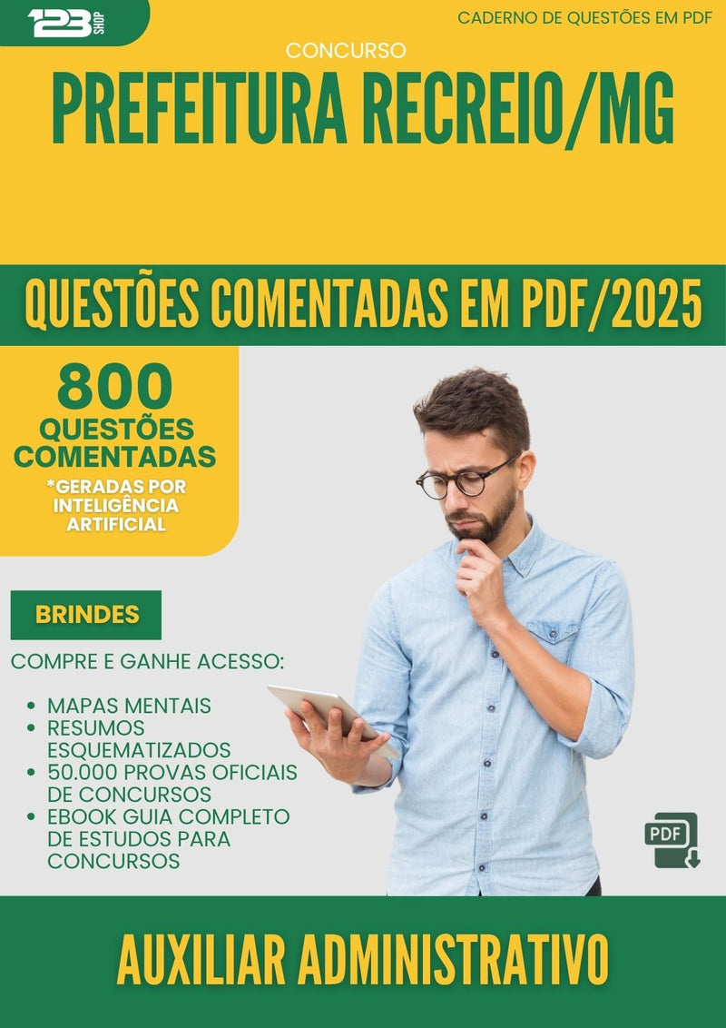 1000 Questões Comentadas para Concurso Auxiliar Administrativo da Prefeitura Recreio Mg 2025 - 800 Questões
