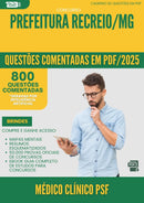 1000 Questões Comentadas para Concurso Medico Clinico Psf da Prefeitura Recreio Mg 2025 - 800 Questões