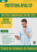 1000 Questões Comentadas para Concurso Tecnico Em Seguranca Do Trabalho da Prefeitura Apiai Sp 2025 - 800 Questões