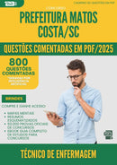 1000 Questões Comentadas para Concurso Tecnico De Enfermagem da Prefeitura Matos Costa Sc 2025 - 800 Questões