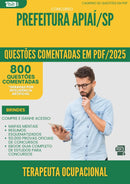 1000 Questões Comentadas para Concurso Terapeuta Ocupacional da Prefeitura Apiai Sp 2025 - 800 Questões